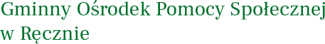 Gminny Ośrodek Pomocy Społecznej w Ręcznie